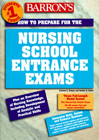 How to Prepare for the Nursing School Entrance Exams (BARRON'S HOW TO PREPARE FOR THE NURSING SCHOOL ENTRANCE EXAMS)