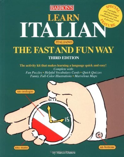 Learn Italian the Fast and Fun Way: With Italian-English English-Italian Dictionary : Food and Drink Guide, Wine List, Tips on Tipping