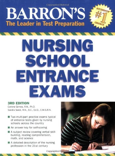Barron's Nursing School Entrance Exams (BARRON'S HOW TO PREPARE FOR THE NURSING SCHOOL ENTRANCE EXAMS)