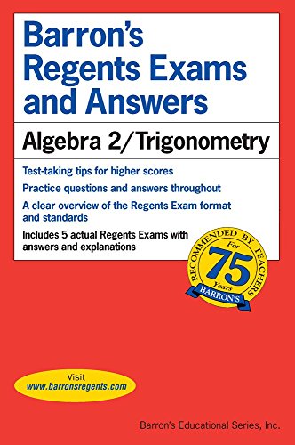 Algebra 2 / Trigonometry (Barron's Regents Exams and Answers)