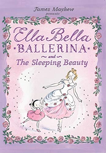 Ella Bella Ballerina and The Sleeping Beauty