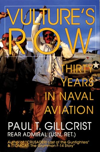 Vulture's Row: Thirty Years of Naval Aviation (Schiffer Military/Aviation History)