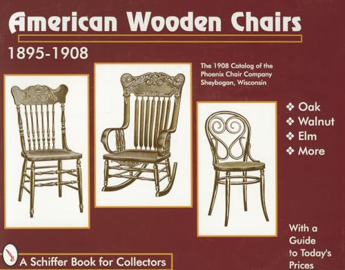 American Wooden Chairs: 1895-1910