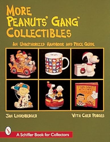 More Peanuts® Gang Collectibles (A Schiffer Book for Collectors)