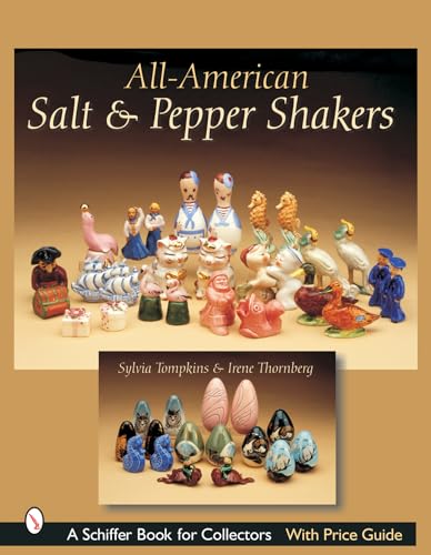 All-American Salt and Pepper Shakers (Schiffer Book for Collectors with Price Guide)