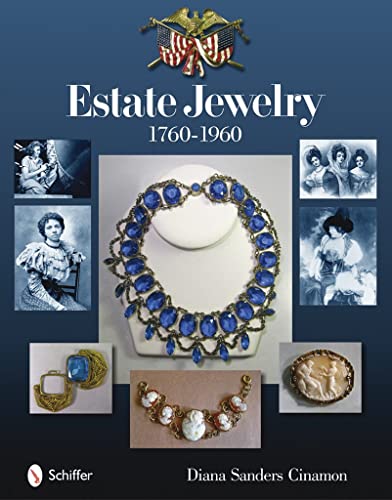 Estate Jewelry: 1760-1960