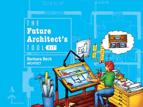 The Future Architect's Tool Kit