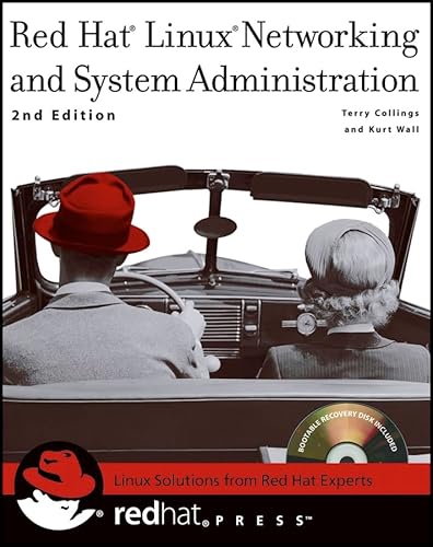 Red Hat Linux Networking and System Administration