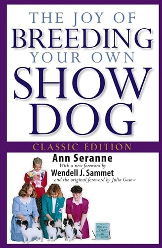 The Joy of Breeding Your Own Show Dog