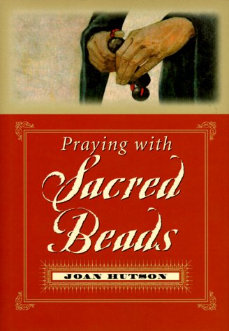 Praying With Sacred Beads