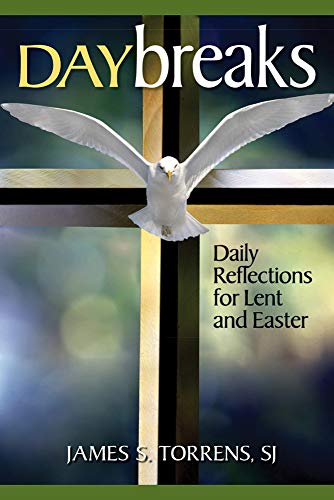 Daybreaks: Daily Reflections for Lent and Easter