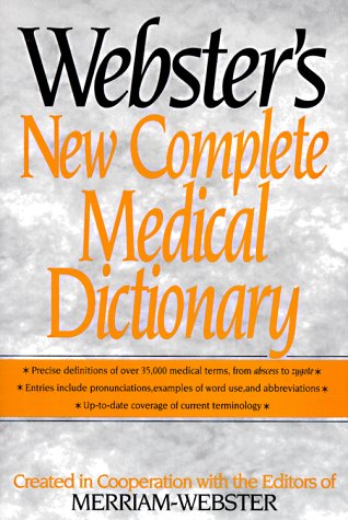 Webster's New Complete Medical Dictionary