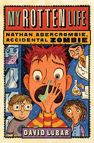 My Rotten Life (Nathan Abercrombie, Accidental Zombie, 1, Band 1)