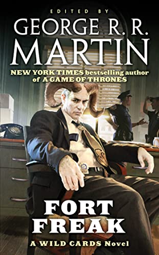 Fort Freak: A Wild Cards Novel (Book One of the Mean Streets Triad) (Wild Cards, 21)