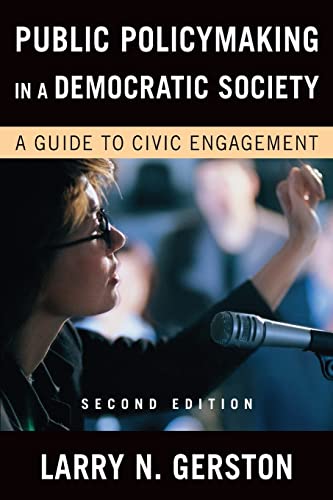 Public Policymaking in a Democratic Society: A Guide to Civic Engagement