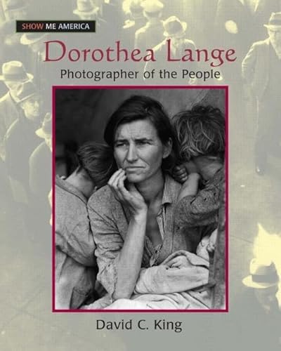 Dorothea Lange: Photographer of the People