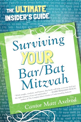 Surviving Your Bar/Bat Mitzvah: The Ultimate Insider's Guide