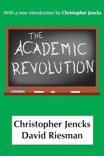 The Academic Revolution (Higher Education Series)