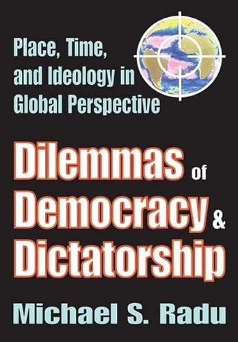 Dilemmas of Democracy and Dictatorship