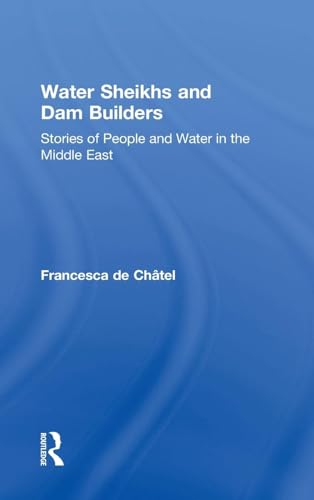 Water Sheikhs and Dam Builders