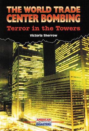 The World Trade Center Bombing: Terror in the Towers