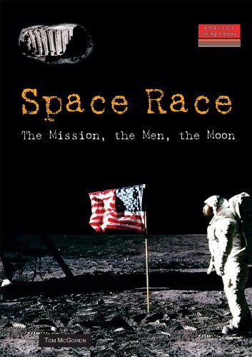 Space Race: The Mission, the Men, the Moon (America's Living History)
