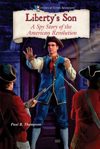 Liberty's Son: A Spy Story of the American Revolution