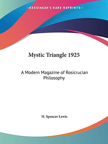 Mystic Triangle (1925): A Modern Magazine of Rosicrucian Philosophy