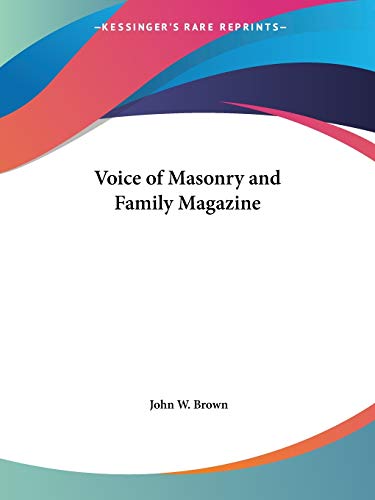 Voice of Masonry and Family Magazine