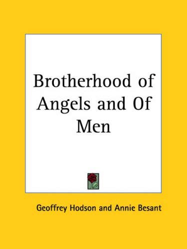 The Brotherhood Of Angels And Of Men