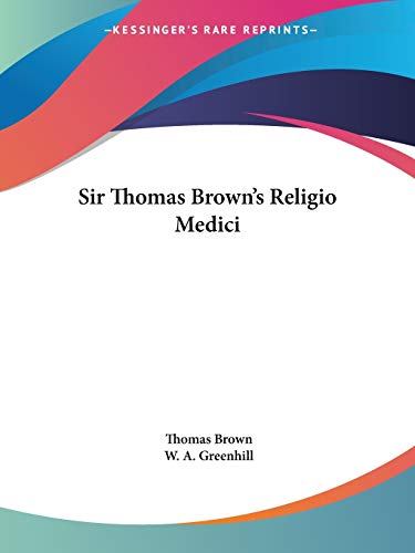 Sir Thomas Brown's Religio Medici