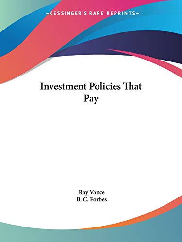 Investment Policies That Pay