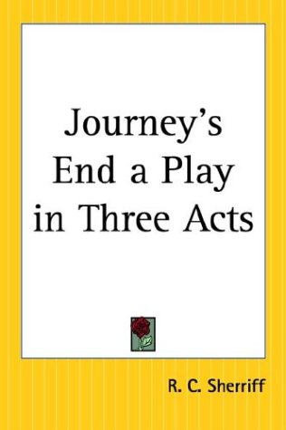 Journey's End a Play in Three Acts