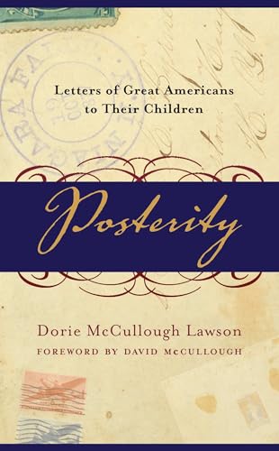 Posterity: Letters of Great Americans to Their Children
