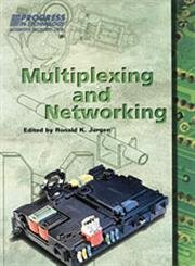 Multiplexing and Networking (Progress in Technology)