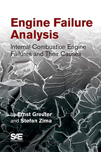 Engine Failure Analysis: Internal Combustion Engine Failures and Their Causes (Premiere Series Books)