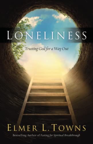 Loneliness: Trusting God for a Way Out