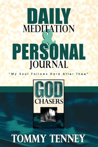 God Chaser's Daily Journal: Daily Meditation and Personal Journal