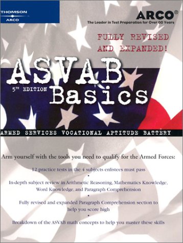 ASVAB Basics 5/e (Arco Military Test Tutor)