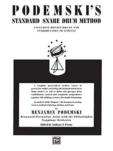 Podemski's Standard Snare Drum Method: Including Double Drums and Introduction to Timpani