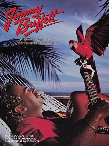 Songs You Know by Heart - Jimmy Buffett's Greatest Hits: Piano/Vocal/Chords