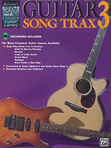 Belwin's 21st Century Guitar Song Trax 3: The Most Complete Guitar Course Available, Book and CD