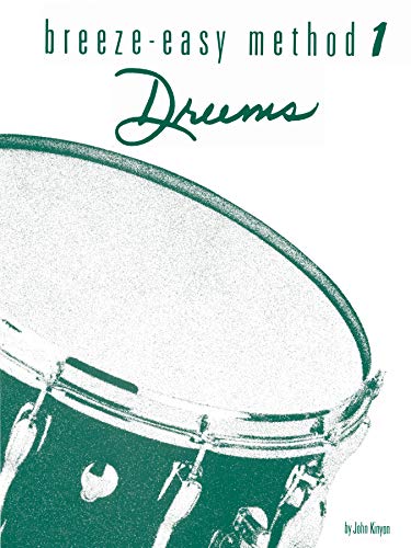 Breeze-Easy Method for Drums, Bk 1 (Volume 1)