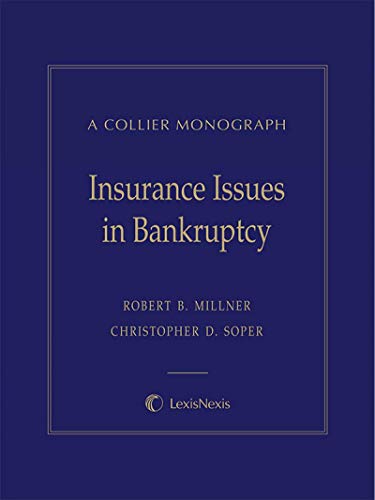 Collier Monograph: Insurance Issues in Bankruptcy