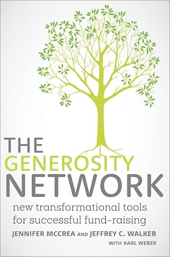 The Generosity Network: New Transformational Tools for Successful Fund-Raising