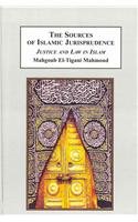 The Sources of Islamic Jurisprudence: Justice and Law in Islam