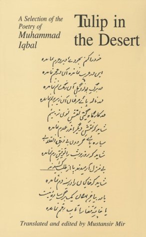 Tulip in the Desert: A Selection of the Poetry of Muhammad Iqbal