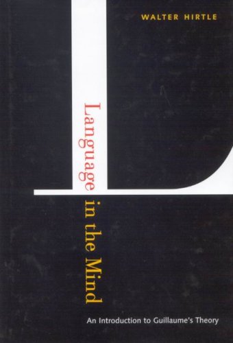 Language in the Mind: An Introduction to Guillaume's Theory
