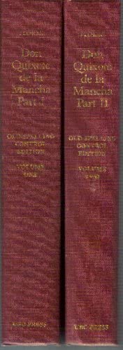 Cervantes: Don Quixote De La Mancha, an Old-spelling Control Edition Based on the First Editions of Parts 1 and 2 (Spanish and English Edition)