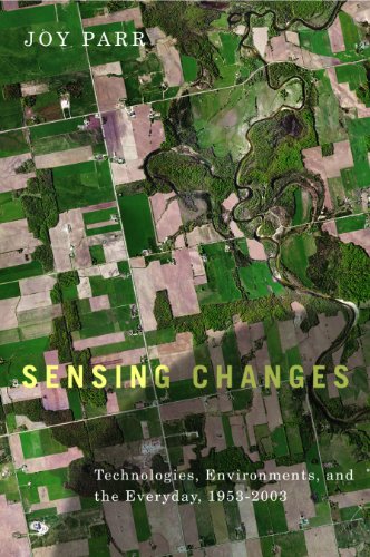 Sensing Changes: Technologies, Environments, and the Everyday, 1953-2003